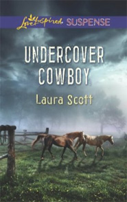 Undercover Cowboy by Laura Scott